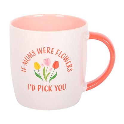 If Mums Were Flowers Tulip Mug
