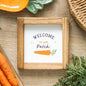 Welcome to Our Patch Wooden Frame Sign