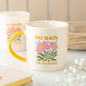 No Rain, No Flowers Mug